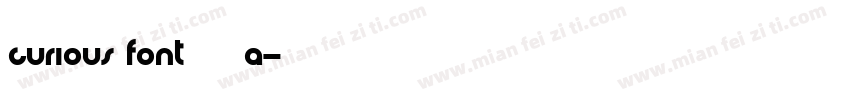 curious font 作者二栋A字体转换